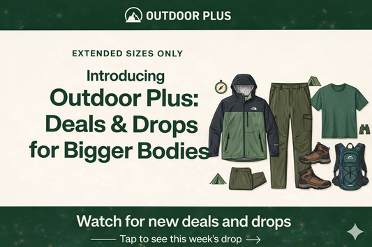 Outdoor Plus: Deals & Drops for Bigger Bodies (Feb 28, 2026)